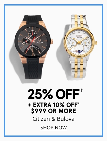 25% off Citizen and Bulova watches + extra 10% off $999+
