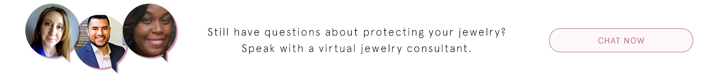 Speak with a virtual jewelry consultant for more help