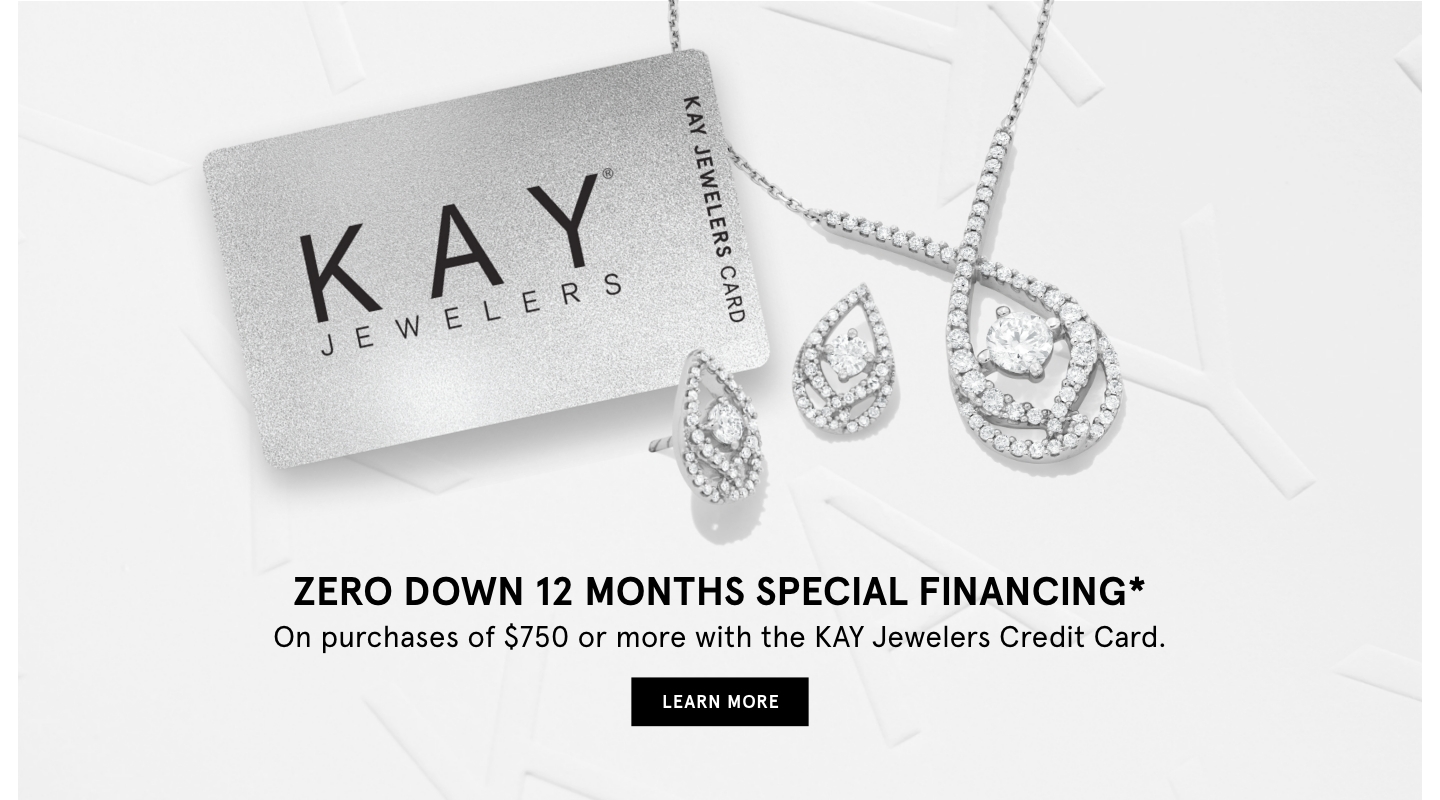 Zero down 12 months special financing on purchases of $750 or more with the KAY Jewelers Credit Card. Click to learn more.