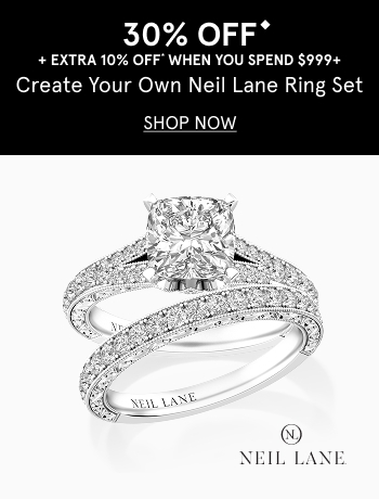 30% off create your own Neil Lane ring set