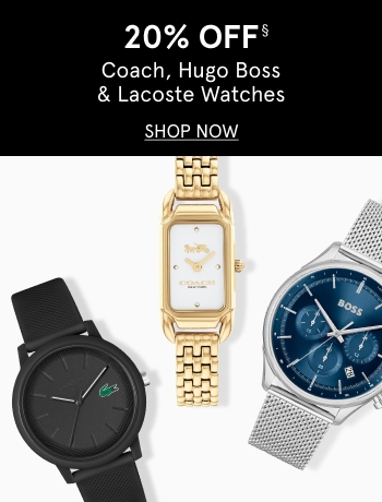 20% off Coach, Hugo Boss, and Lacoste watches