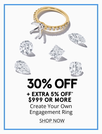 30% off create your own engagement ring