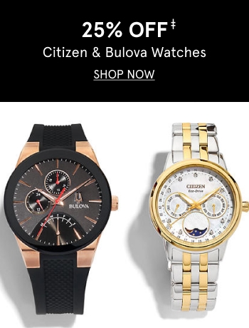 25% off Citizen and Bulova watches