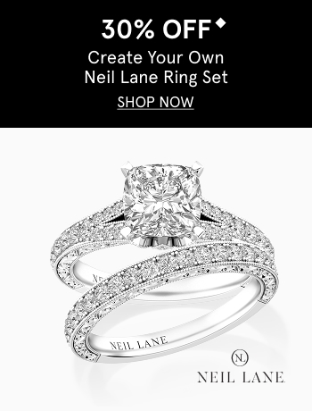 30% off create your own Neil Lane ring set