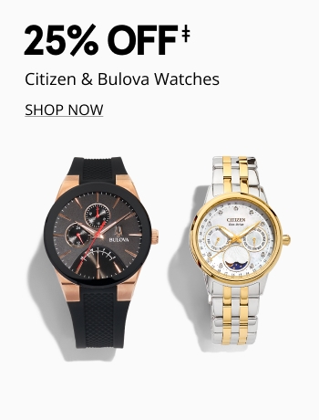 25% off Citizen and Bulova watches
