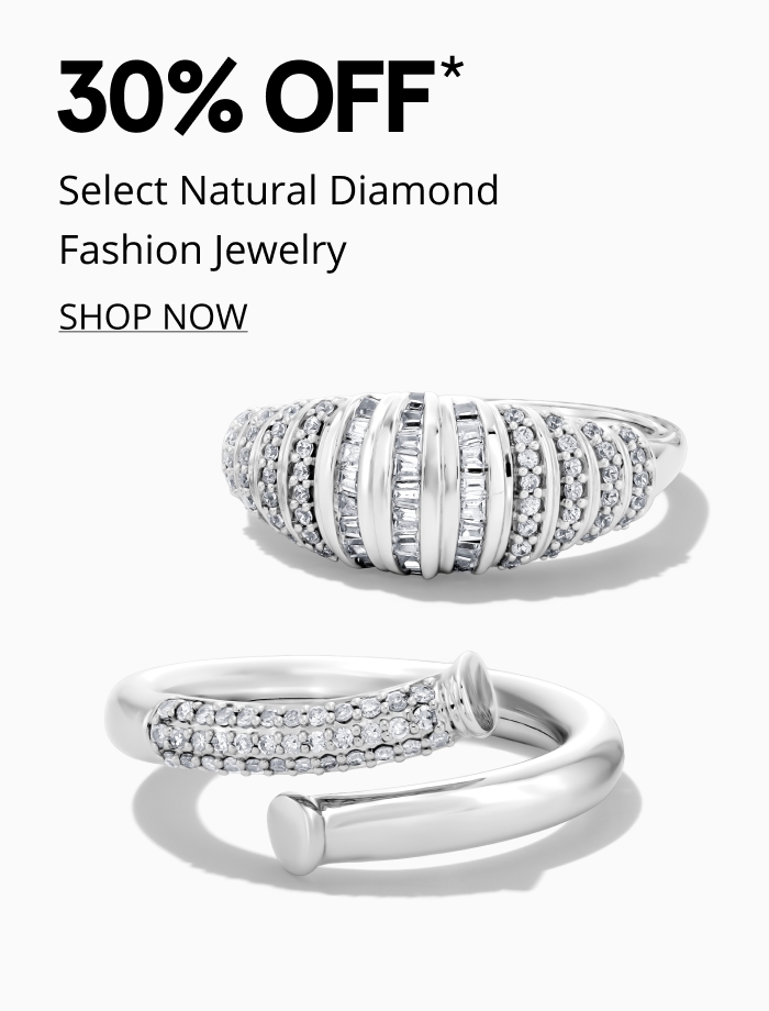 30% off select natural diamond fashion jewelry