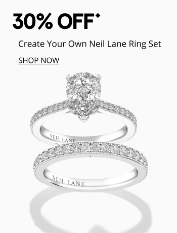 30% off create your own Neil Lane ring set
