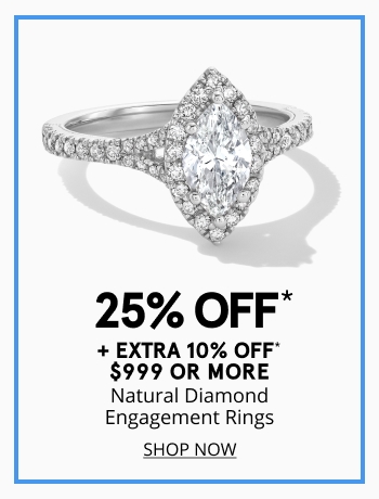 25% off natural diamond engagement rings + extra 10% off $999+