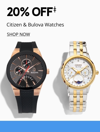 20% off Citizen and Bulova watches