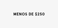 Comprar regalos de menos de $250