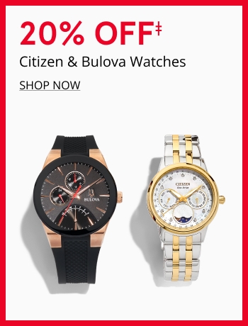 20% Off Citizen & Bulova Watches