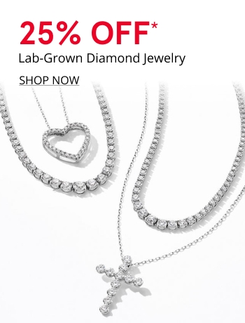 25% Off* Lab-Grown Diamond Jewelry