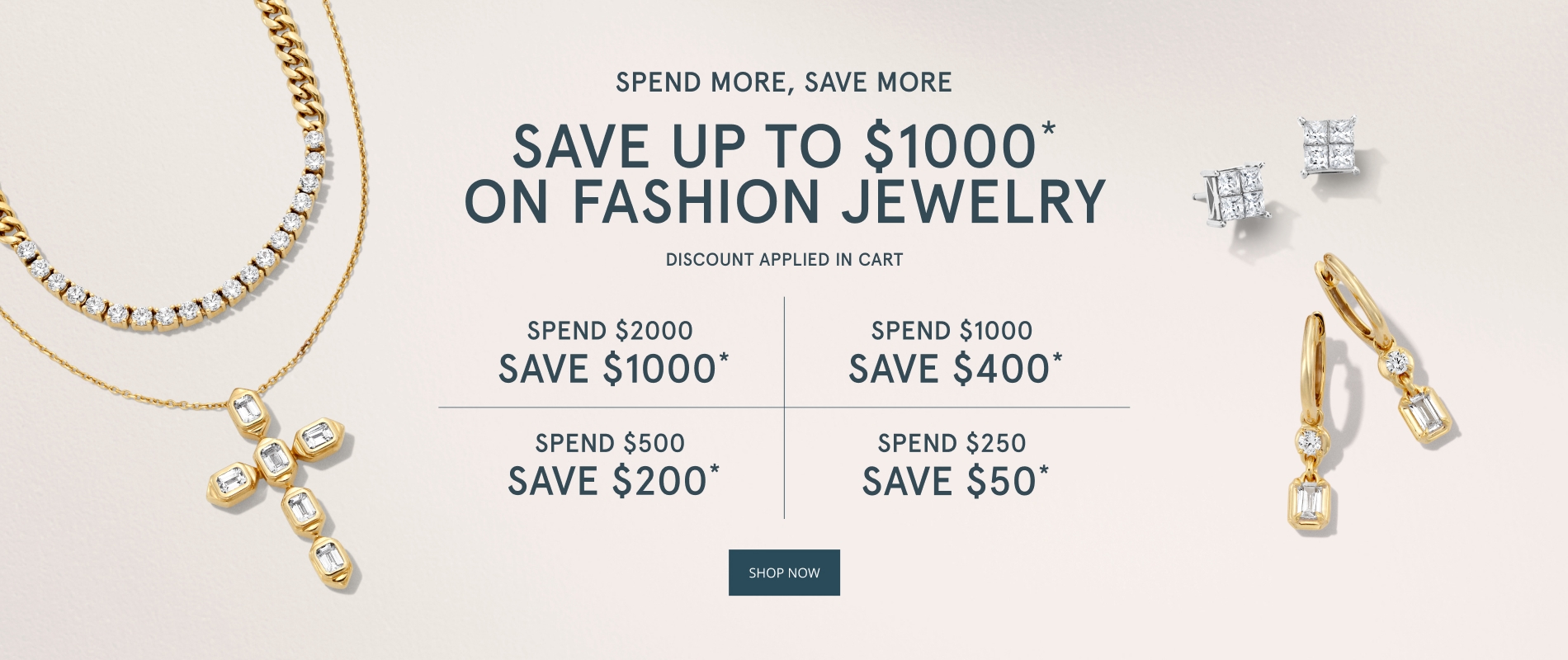Spend More, Save More. Save Up to $1000 Off* Your Purchase. Discount Applied in Cart. Shop Now.