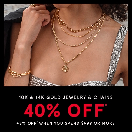 40% Off* Gold Jewelry & Chains