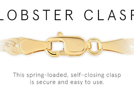 Lobster Clasp: This spring-loaded, self-closing clasp is secure and easy to use.