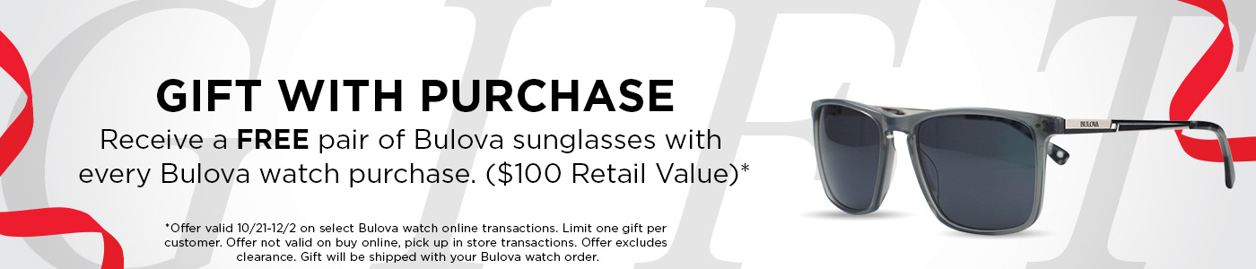 Free sunglasses purchase of Bulova watch while supplies last.